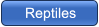 Reptiles Reptiles
