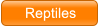Reptiles Reptiles
